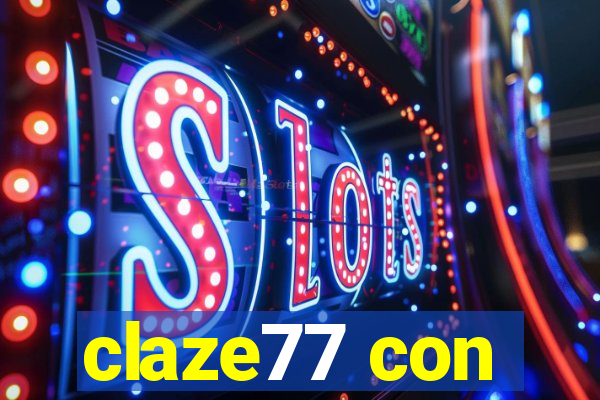 claze77 con